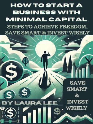 cover image of How to Start a Business with Minimal Capital